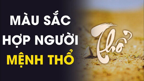 Mệnh Thổ hợp màu gì để thu hút tài lộc, may mắn năm 2025